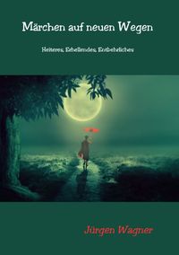 Produktbild: M&auml;rchen auf neuen Wegen