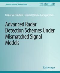 Produktbild: Advanced Radar Detection Schemes Under Mismatched Signal Models