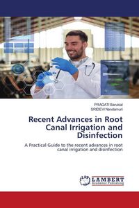 Produktbild: Recent Advances in Root Canal Irrigation and Disinfection