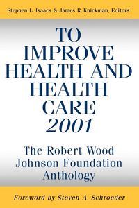 Produktbild: Isaacs, N: To Improve Health and Health Care 2001