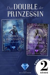 Produktbild: Das Double der Prinzessin: 2 B&auml;nde in einem Bundle!