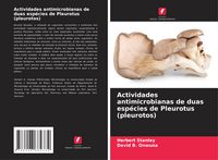 Produktbild: Actividades antimicrobianas de duas esp&eacute;cies de Pleurotus (pleurotos)