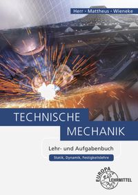 Technische Mechanik Lehr- und Aufgabenbuch Horst Herr