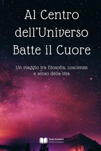 Produktbild: Al Centro dell'Universo Batte il Cuore