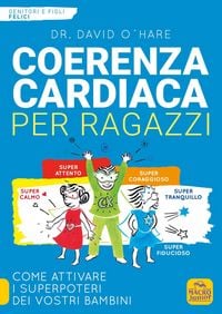 Produktbild: Coerenza cardiaca per ragazzi. Come attivare i superpoteri dei vostri bambini