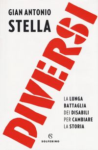 Produktbild: Diversi. La lunga battaglia dei disabili per cambiare la storia