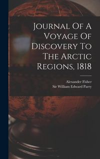 Produktbild: Journal Of A Voyage Of Discovery To The Arctic Regions, 1818