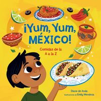 Produktbild: &iexcl;Yum, Yum, M&eacute;xico! Comidas de la A A La Z / Yum, Yum, Mexico!