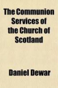 Produktbild: The Communion Services of the Church of Scotland
