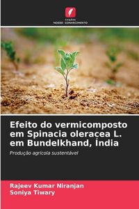 Produktbild: Efeito do vermicomposto em Spinacia oleracea L. em Bundelkhand, &Iacute;ndia