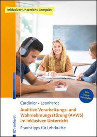Produktbild: Auditive Verarbeitungs- und Wahrnehmungsst&ouml;rung (AVWS) im inklusiven Unterricht