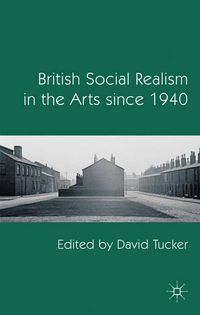 Produktbild: British Social Realism in the Arts since 1940