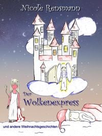 Produktbild: Der Wolkenexpress und andere Dezembergeschichten