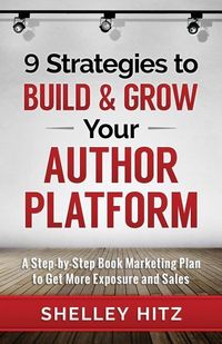 Produktbild: 9 Strategies to BUILD and GROW Your Author Platform