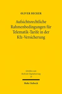 Produktbild: Aufsichtsrechtliche Rahmenbedingungen f&uuml;r Telematik-Tarife in der Kfz-Versicherung