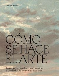 Produktbild: C&oacute;mo Se Hace El Arte