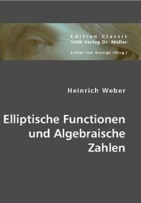 Produktbild: Elliptische Functionen und Algebraische Zahlen