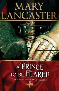 Produktbild: A Prince to be Feared: The love story of Vlad Dracula