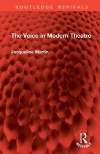 Produktbild: Martin, J: Voice in Modern Theatre
