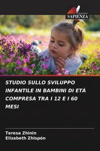 Produktbild: Studio Sullo Sviluppo Infantile in Bambini Di Et&agrave; Compresa Tra I 12 E I 60 Mesi