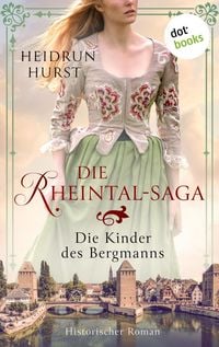 Produktbild: Die Rheintal-Saga - Die Kinder des Bergmanns