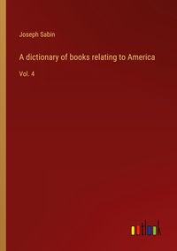Produktbild: A dictionary of books relating to America