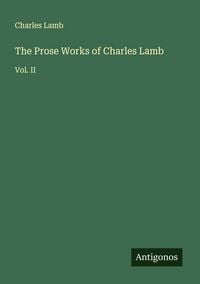 Produktbild: The Prose Works of Charles Lamb