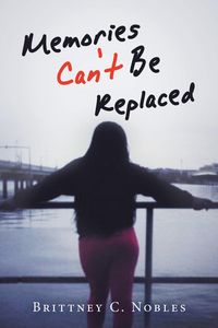 Produktbild: Nobles, B: Memories Can't Be Replaced