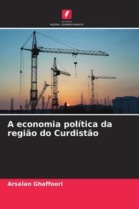 Produktbild: A economia pol&iacute;tica da regi&atilde;o do Curdist&atilde;o