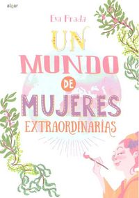 Produktbild: Un mundo de mujeres extraordinarias