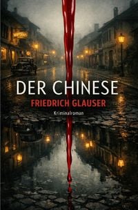 Produktbild: Friedrich Glauser Trilogie / Der Chinese