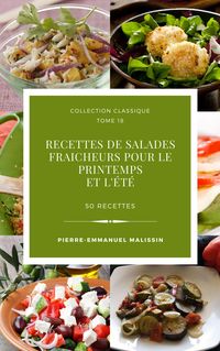 Produktbild: 50 recettes de Salades fraicheurs pour le printemps et l'&eacute;t&eacute;