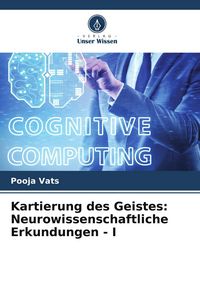 Produktbild: Kartierung des Geistes: Neurowissenschaftliche Erkundungen - I
