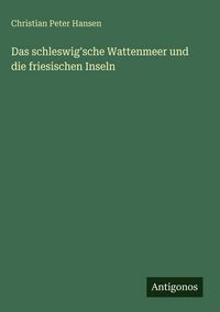 Produktbild: Das schleswig'sche Wattenmeer und die friesischen Inseln