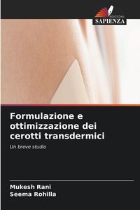 Produktbild: Formulazione e ottimizzazione dei cerotti transdermici