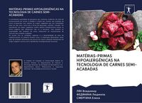 Produktbild: Mat&eacute;rias-Primas Hipoalerg&ecirc;nicas Na Tecnologia De Carnes Semi-Acabadas