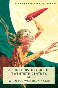 Produktbild: A Short History of the Twentieth Century, or, When You Wish Upon a Star