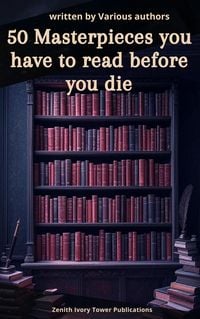 Produktbild: 50 Masterpieces you have to read before you die