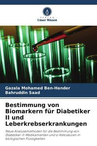 Produktbild: Bestimmung von Biomarkern f&uuml;r Diabetiker II und Leberkrebserkrankungen