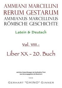 Bild vom Artikel Ammianus Marcellinus, Römische Geschichte / Ammianus Marcellinus römische Geschichte VIII vom Autor Ammianus Marcellinus