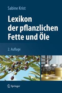 Produktbild: Lexikon der pflanzlichen Fette und &Ouml;le
