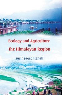 Produktbild: Ecology and Agriculture in the Himalayan Region: Problems and Prospects of Agricultural Development in North-Western Himalaya