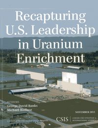 Produktbild: Recapturing U.S. Leadership in Uranium Enrichment