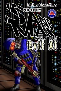 Produktbild: Perfectly Sane Max and the Evil AI