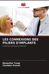 Produktbild: Les Connexions des Piliers D'implants