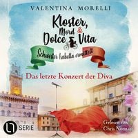 Produktbild: Das letzte Konzert der Diva - Kloster, Mord und Dolce Vita - Schwester Isabella ermittelt - Folge 38