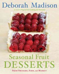 Produktbild: Seasonal Fruit Desserts: From Orchard, Farm, and Market