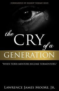 Produktbild: The Cry of a Generation": when torn-mentors become tormentors
