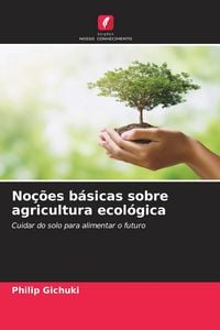 Produktbild: No&ccedil;&otilde;es b&aacute;sicas sobre agricultura ecol&oacute;gica