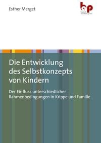 Produktbild: Die Entwicklung des Selbstkonzepts von Kindern